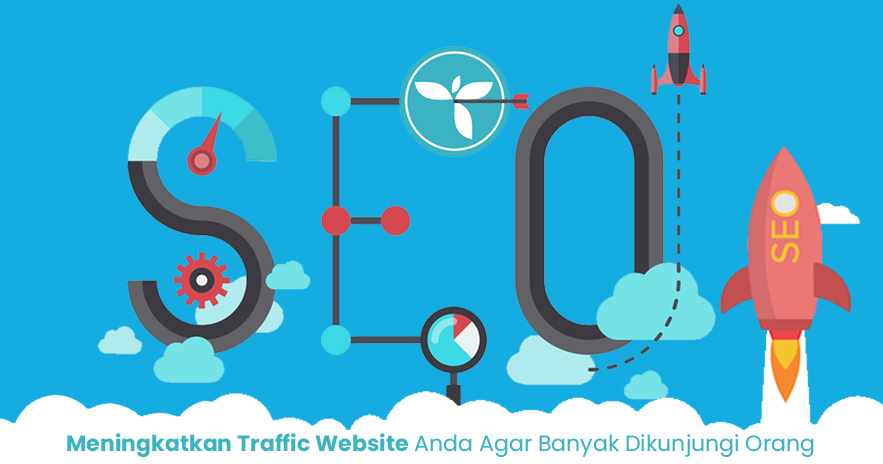 Cara Jitu Meningkatkan Traffic Website Anda Agar Banyak Dikunjungi Orang