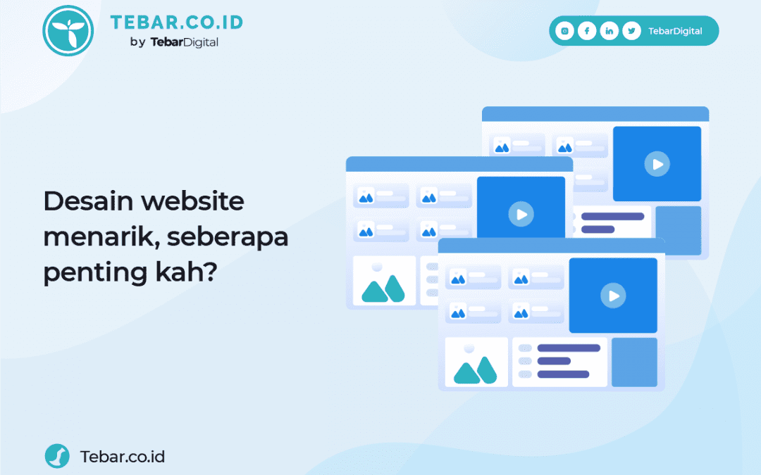 Desain Website Menarik, Seberapa Penting Kah?