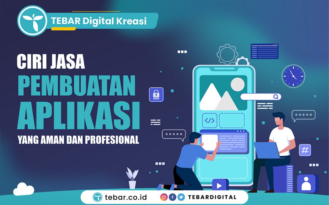 Ciri Jasa Pembuatan Aplikasi Aman dan Profesional