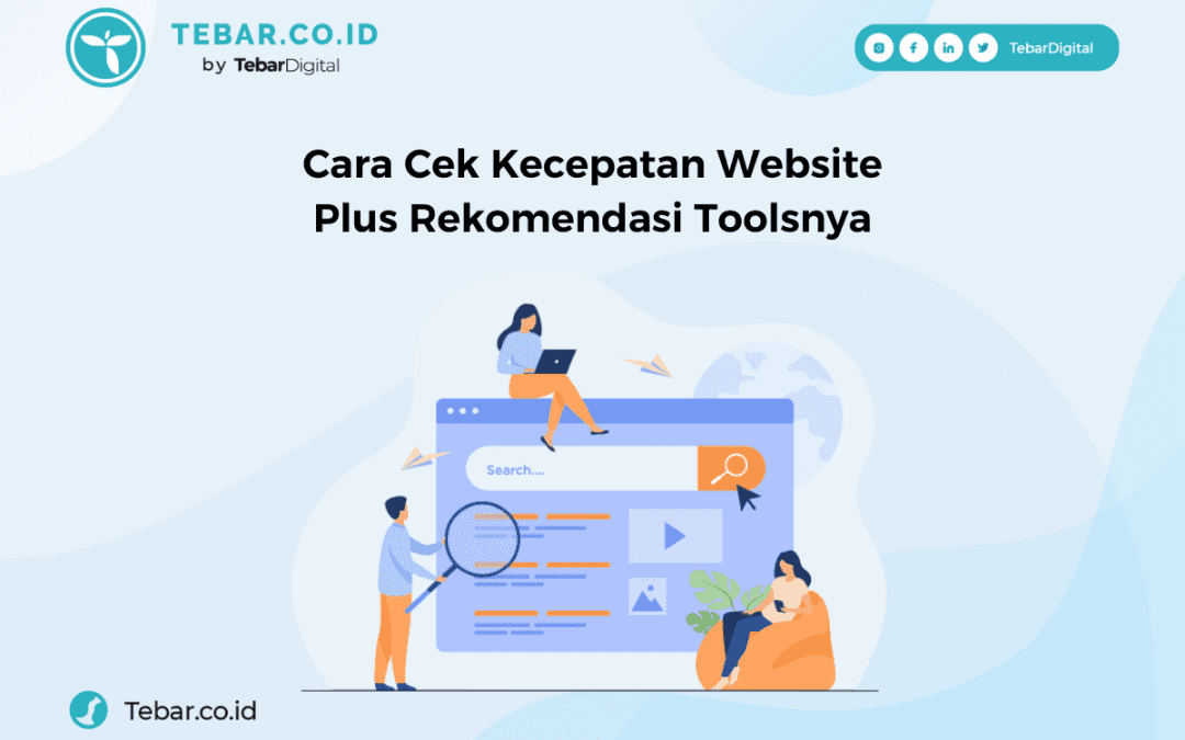 Cara Cek Kecepatan Website Plus Rekomendasi Toolsnya