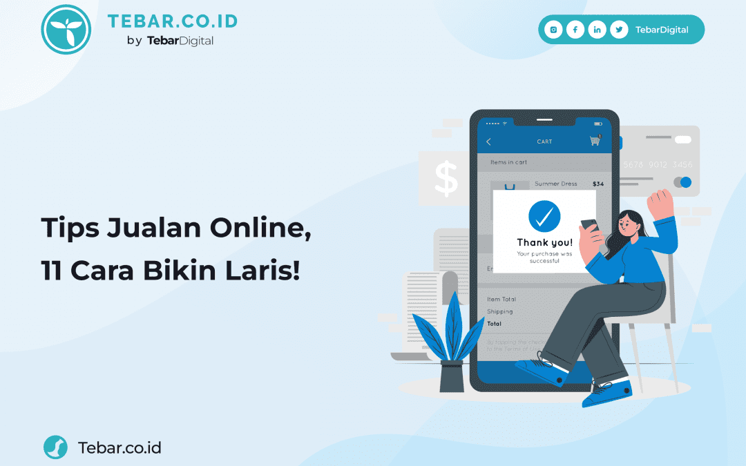 Tips Jualan Online, 11 Cara Bikin Laris!