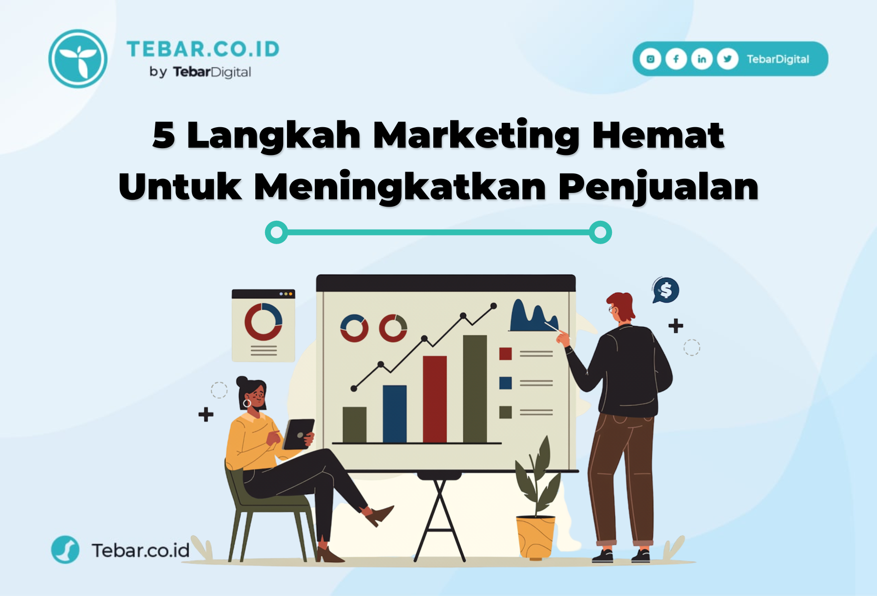 5 Langkah Marketing Hemat untuk Meningkatkan Penjualan